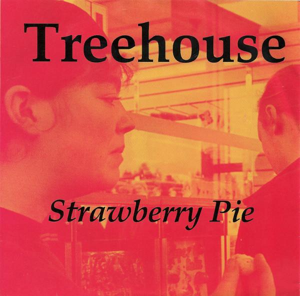 Treehouse - Strawberry Pie - 7 Inch