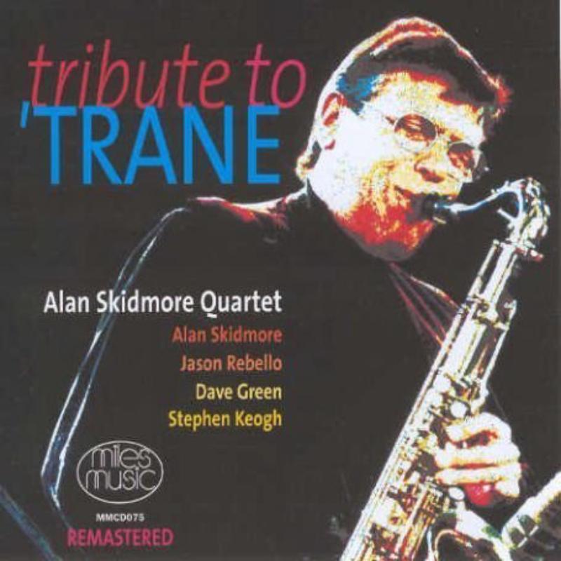 Alan Skidmore Quartet - Tribute To 'trane - Cd