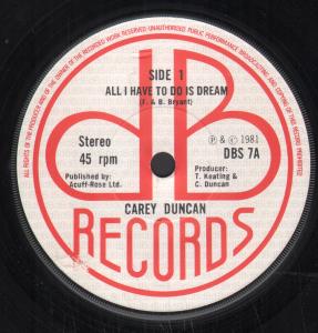 Carey Duncan - All I Have To Do Is Dream - 7 Inch