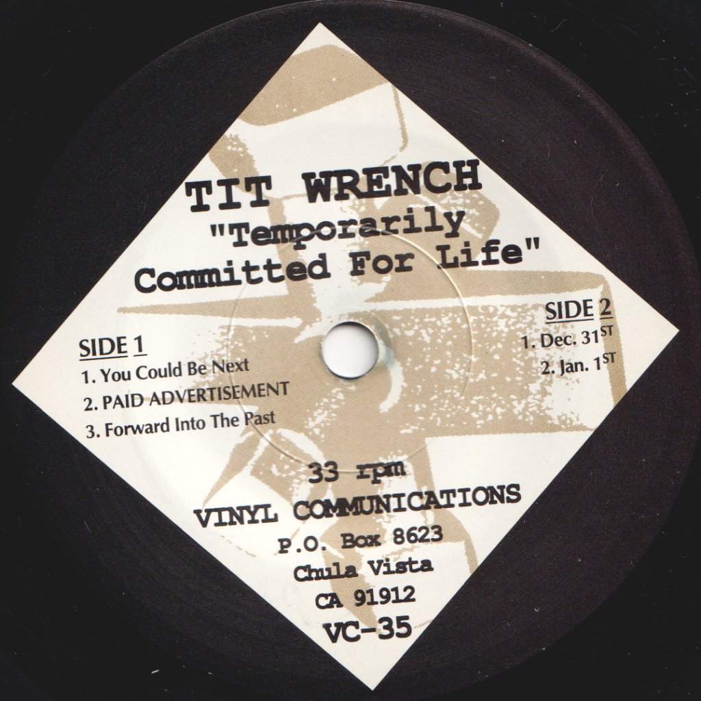 Tit Wrench - Temporarily Committed For Life - 7 Inch