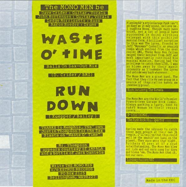 Mono Men - Waste O' Time / Run Down - 7 Inch