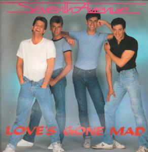 Seventh Avenue (80'S Group) - Love's Gone Mad - 12 Inch