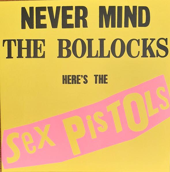 Sex Pistols - Never Mind The Bollocks Here's The Sex Pistols - Lp