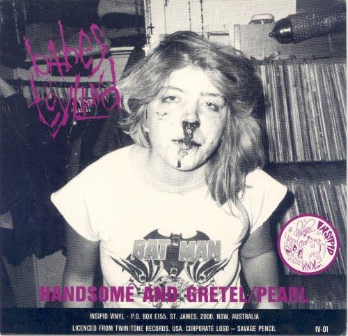 Babes In Toyland - Handsome And Gretel / Pearl - 7 Inch