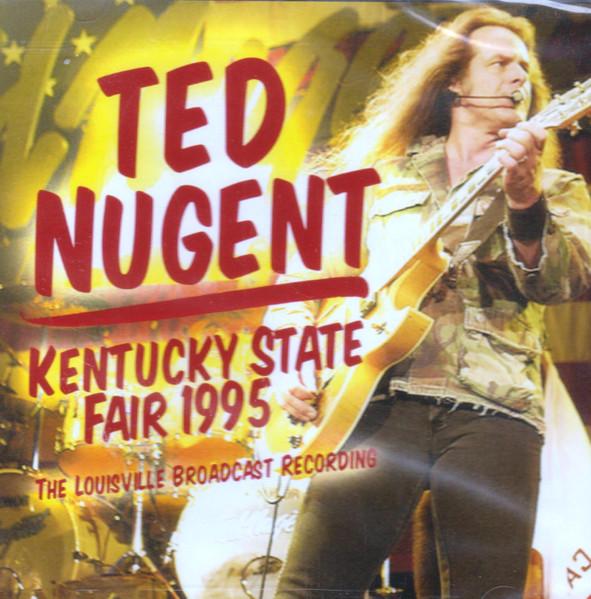 Ted Nugent - Kentucky State Fair 1995 - Cd