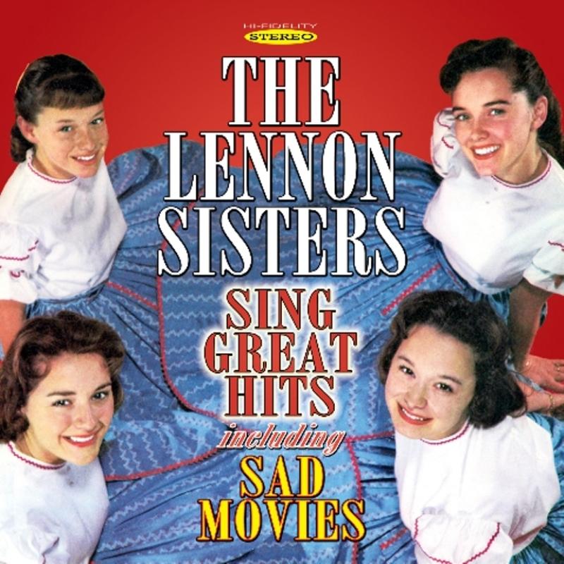 Lennon Sisters - Sing Great Hits Including Sad Movies - Cd
