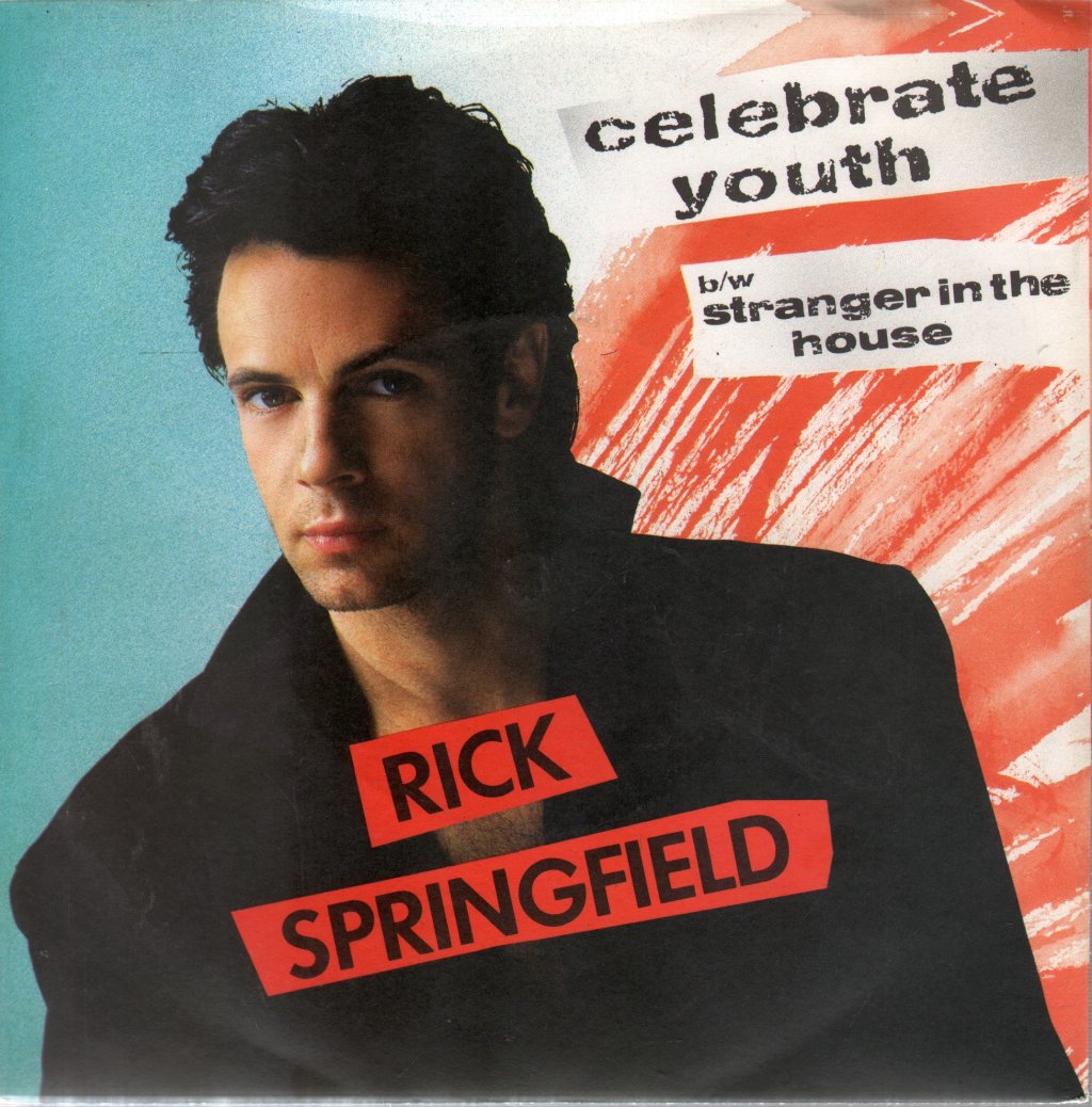 Rick Springfield - Celebrate Youth - 7 Inch