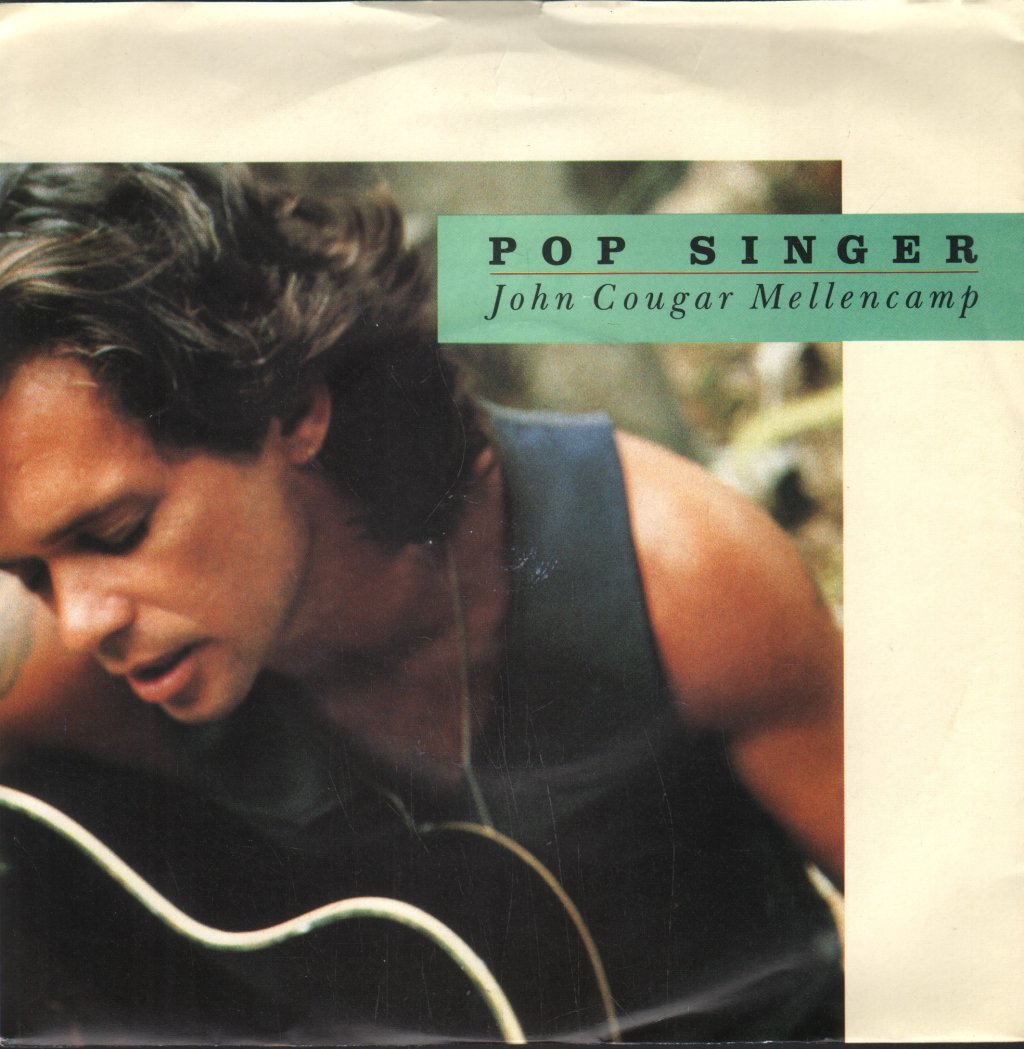 John Cougar Mellencamp - Pop Singer - 7 Inch