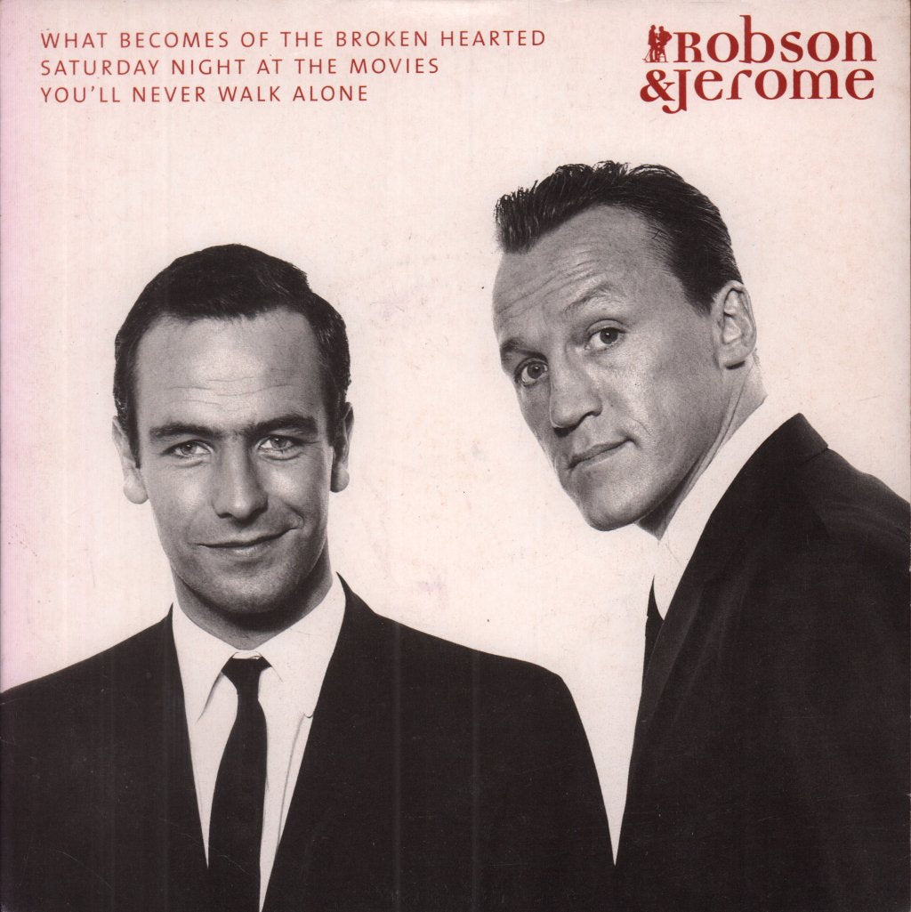 Robson And Jerome - What Becomes Of The Broken Hearted - 7 Inch