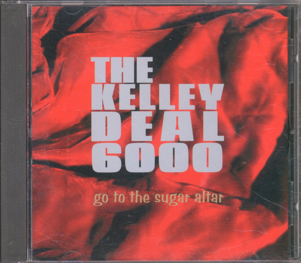 Kelley Deal 6000 - Go To The Sugar Altar - Cd