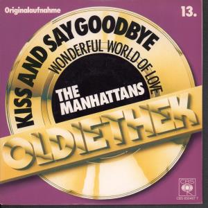 Manhattans - Kiss And Say Goodbye - 7 Inch