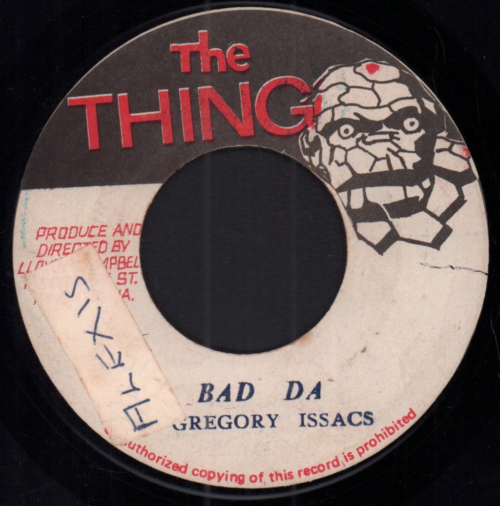 Gregory Issacs / The Thing Meet The Observers - Bad Da / Ad Dab - 7 Inch