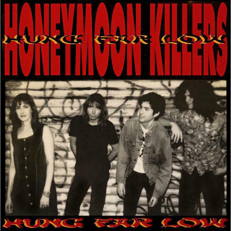 Honeymoon Killers - Hung Far Low - Lp