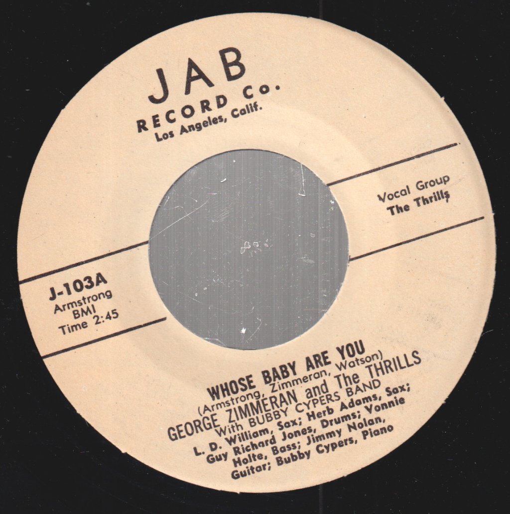 George Zimmeran - Whose Baby Are You / I Ain't Got The Money To Pay For This Drink - 7 Inch