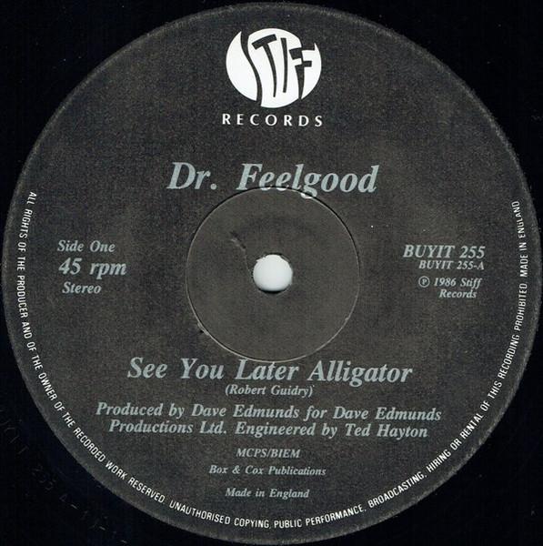 Dr. Feelgood - See You Later Alligator - 12 Inch