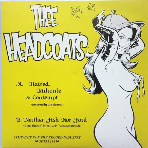 Thee Headcoats - Hatred, Ridicule & Contempt - 7 Inch