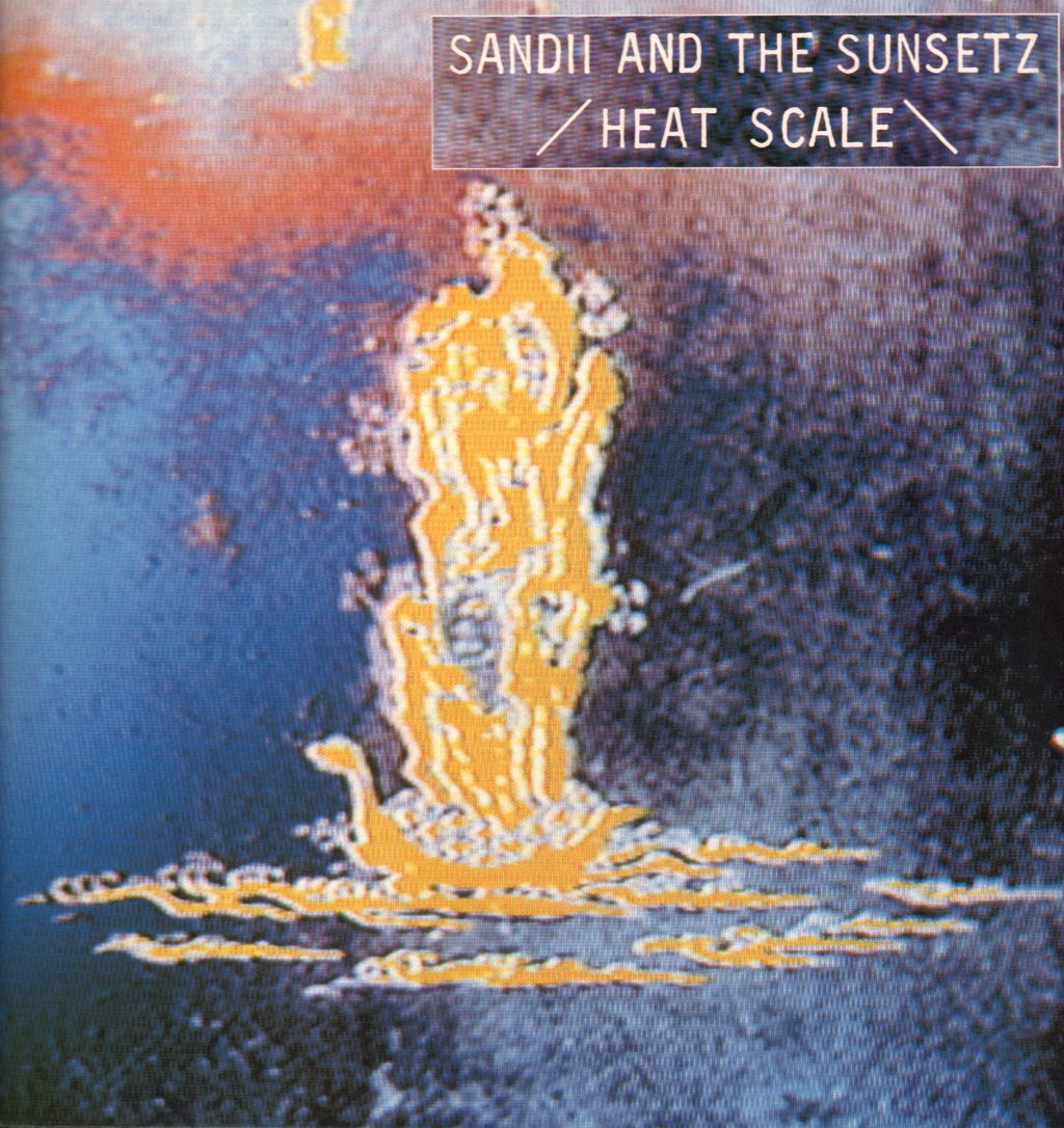 Sandii And The Sunsetz - Heat Scale - Lp