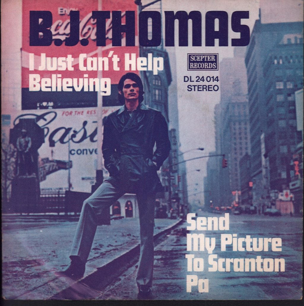 B.J. Thomas - I Just Can't Help Believing - 7 Inch