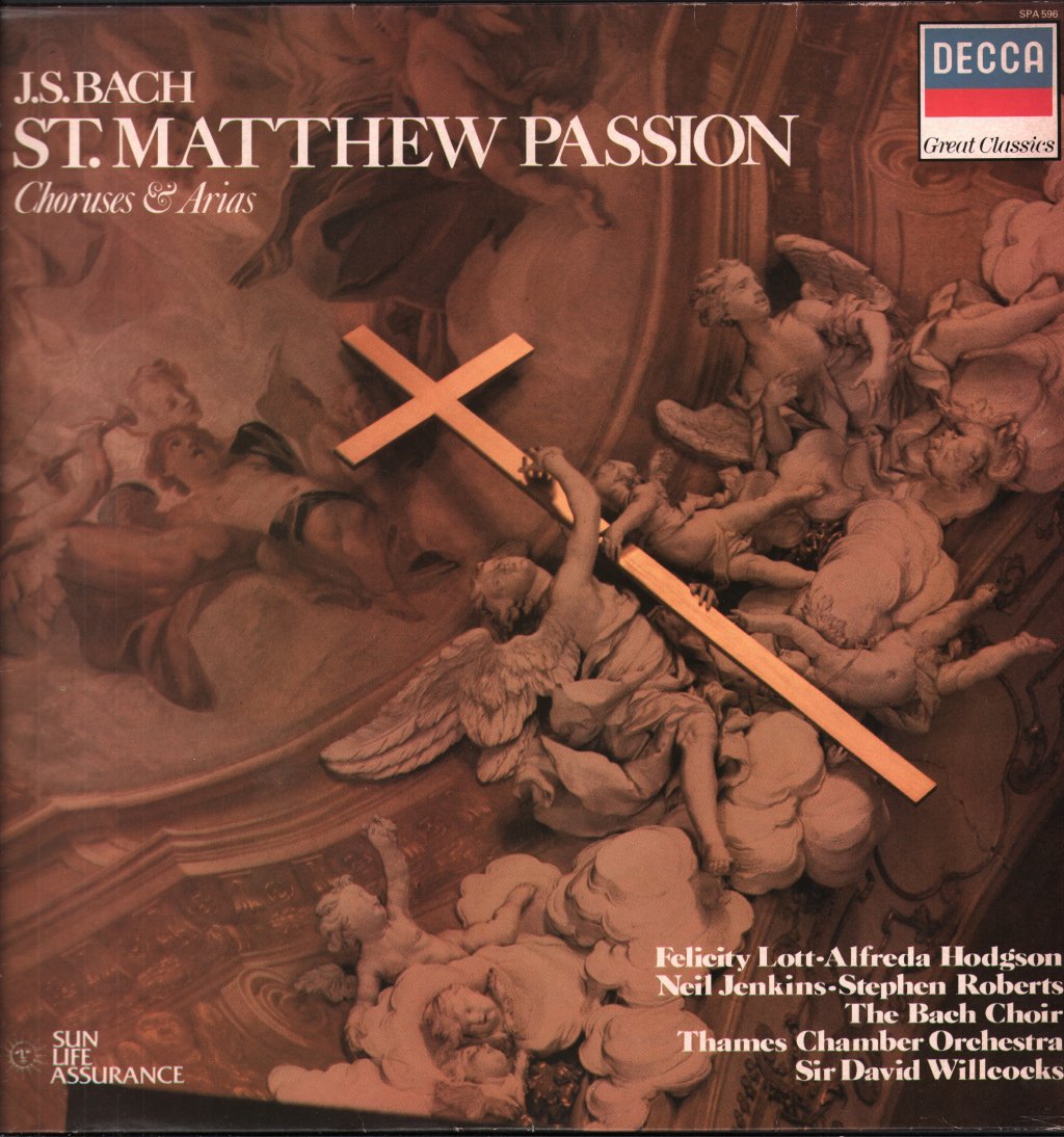 Felicity Lott / Alfreda Hodgson / Neil Jenkins / Bach Choir / Thames Chamber Orchestra / Sir David Willcocks - J.S. Bach - St. Matthew Passion - Choruses & Arias - Lp