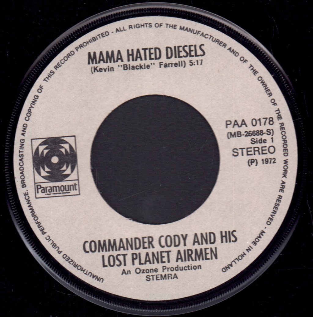 Commander Cody And His Lost Planet Airmen - Mama Hated Diesels - 7 Inch