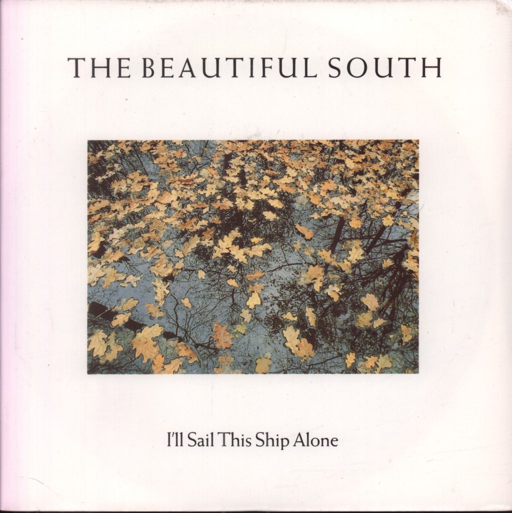 Beautiful South - I'll Sail This Ship Alone - 7 Inch