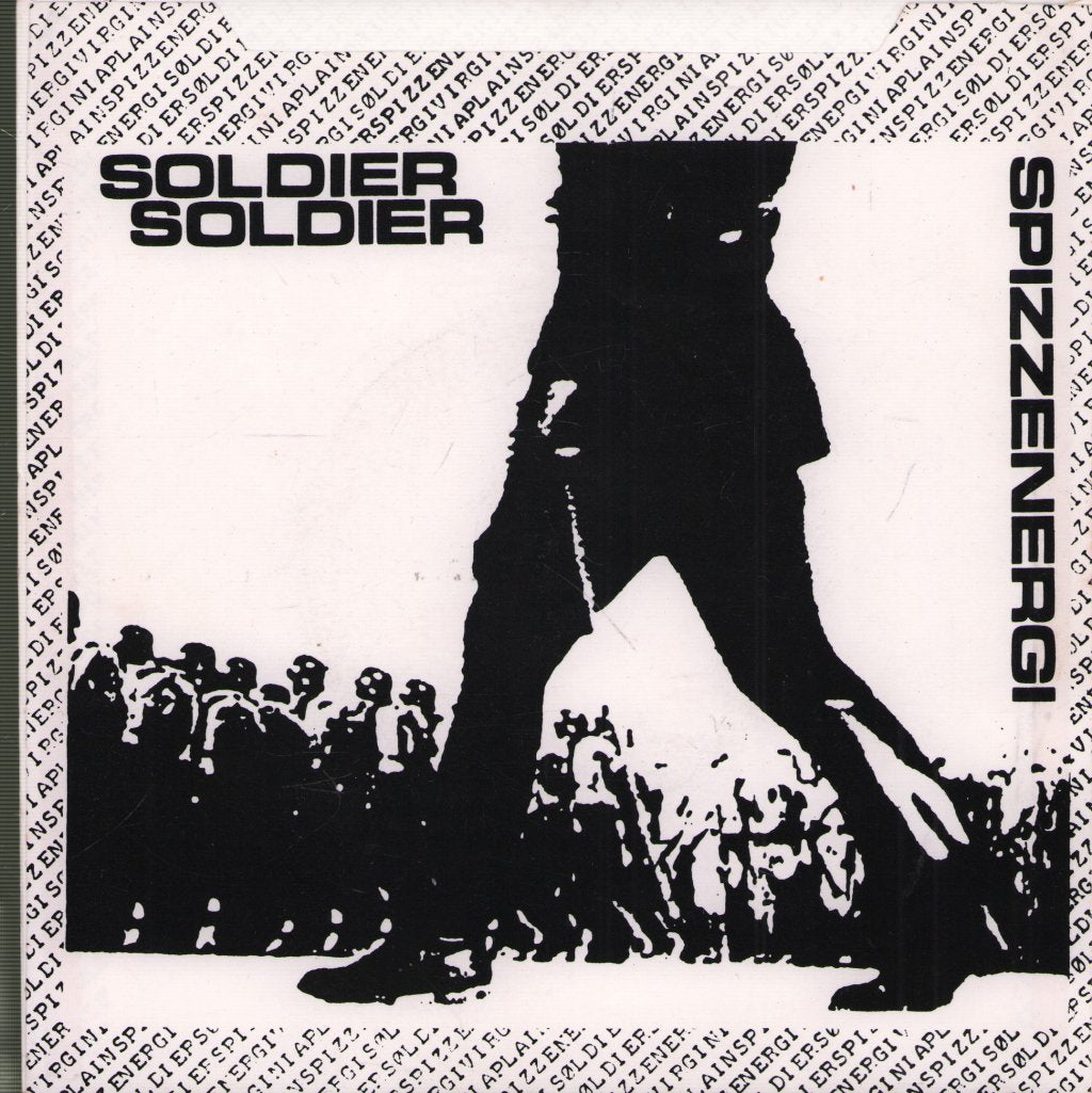 Spizzenergi - Soldier Soldier - 7 Inch