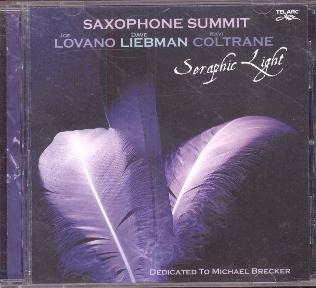 Joe Lovano, Dave Liebman, Ravi Coltrane - Saxophone Summit - Seraphic Light - Cd
