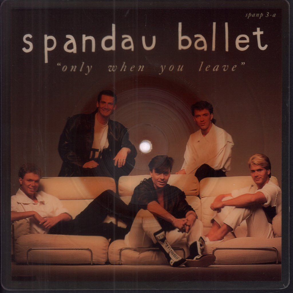 Spandau Ballet - Only When You Leave - 7 Inch