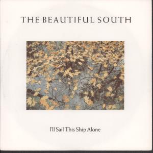 Beautiful South - I'll Sail This Ship Alone - 7 Inch