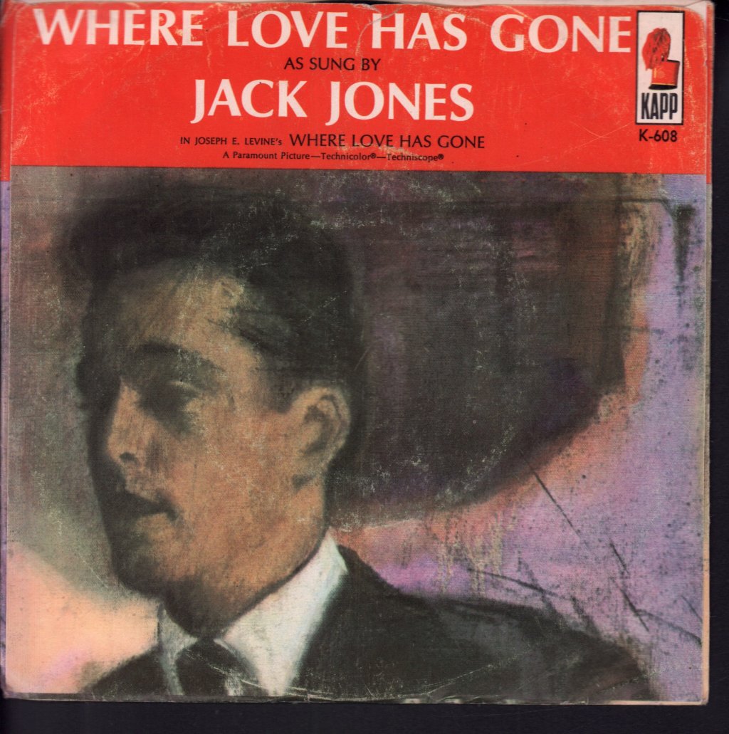 Jack Jones - Where Love Has Gone - 7 Inch