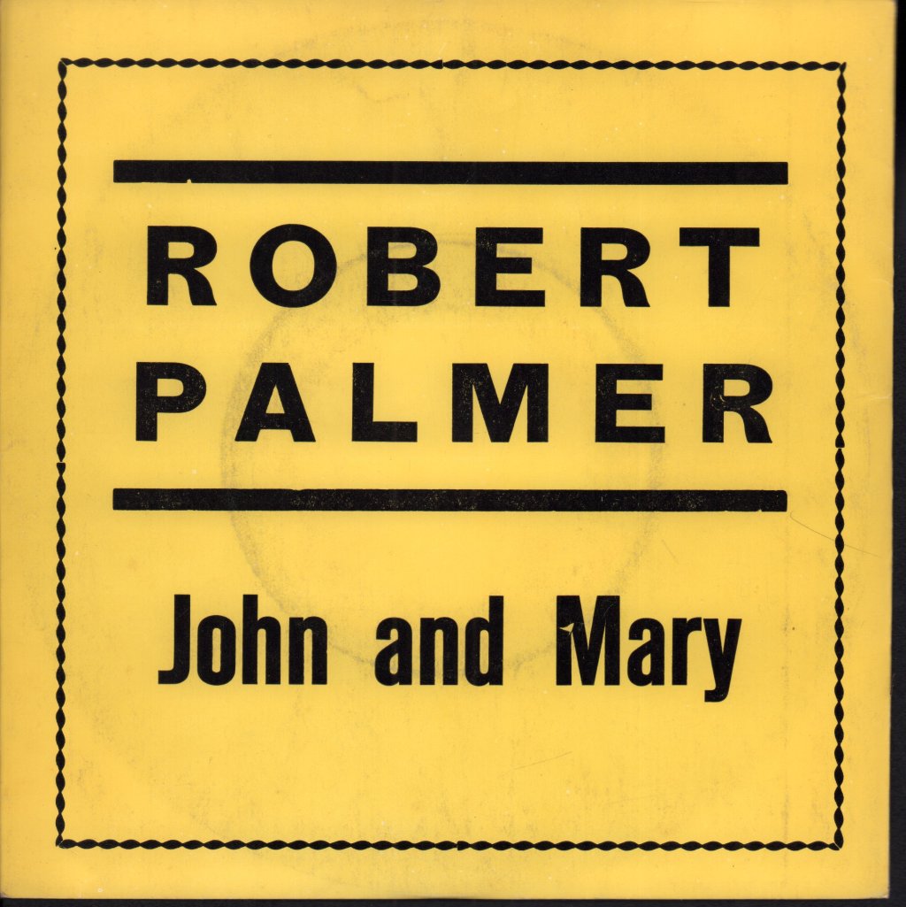 Robert Palmer - John And Mary - 7 Inch
