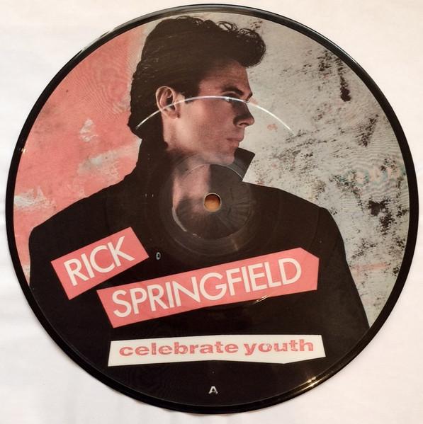 Rick Springfield - Celebrate Youth - 7 Inch