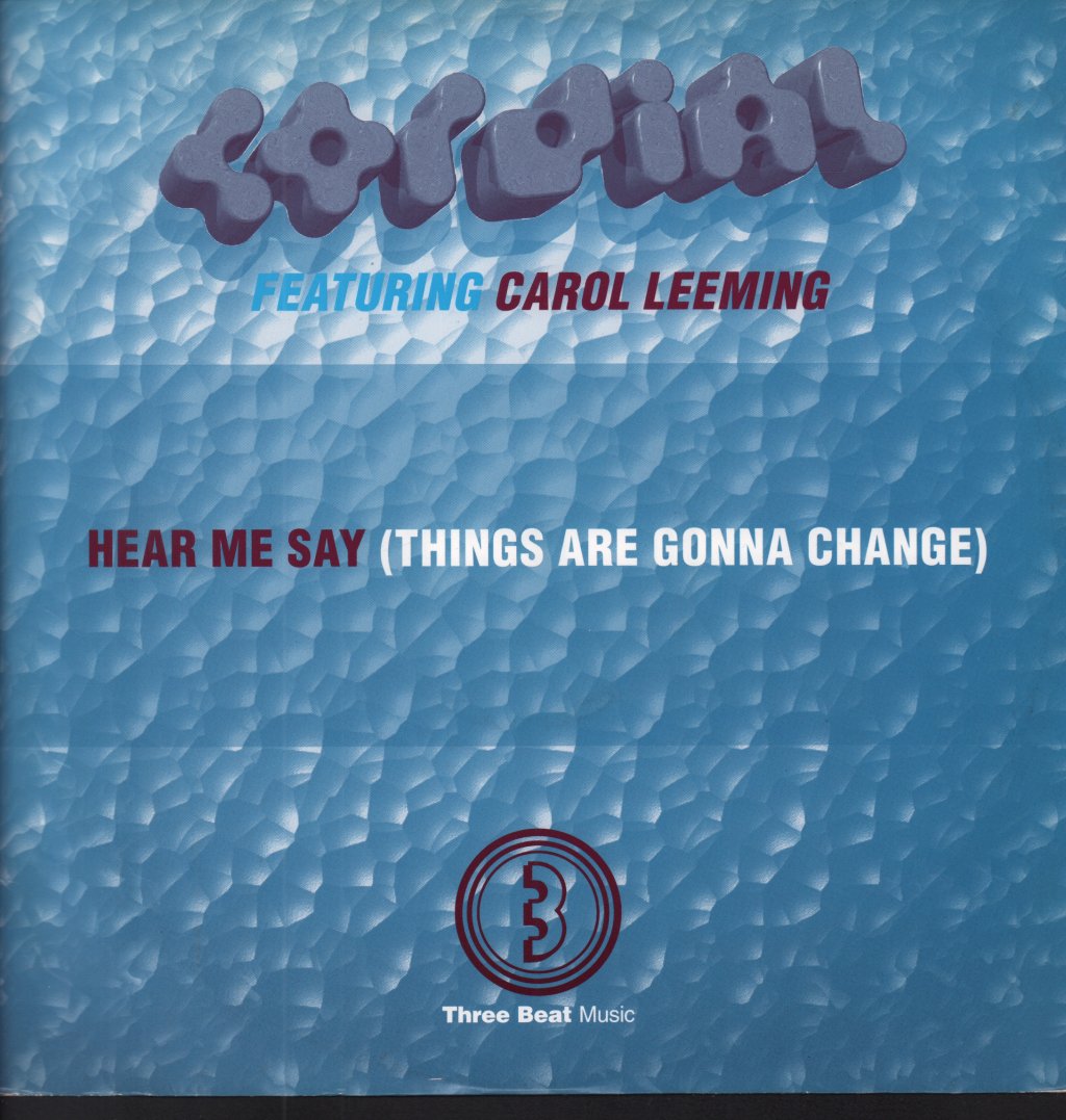 Cordial - Hear Me Say Things Are Gonna Change - 12 Inch