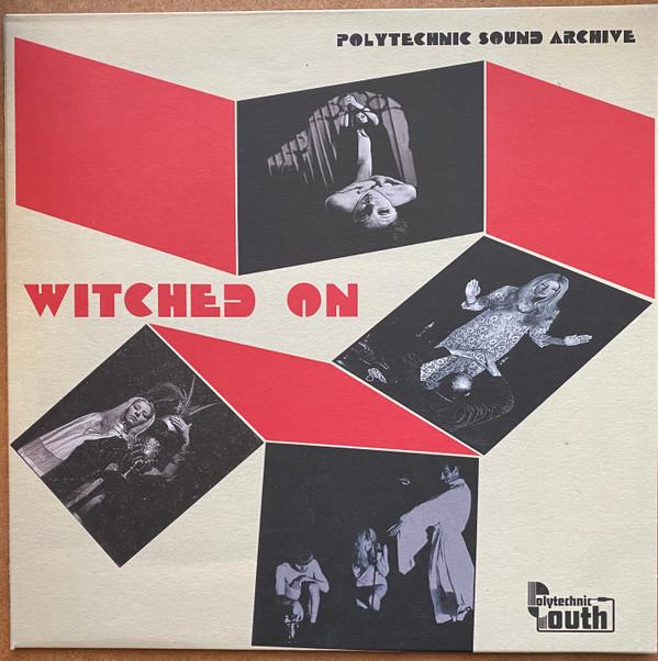 Polytechnic Sound Archive - Witched On - 10 Inch