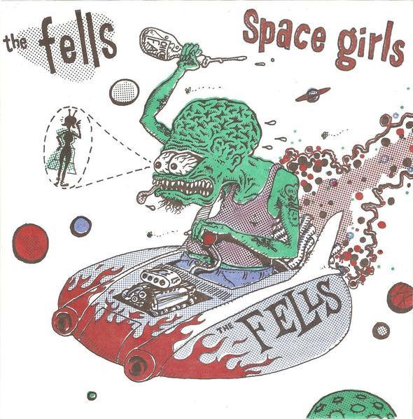 Fells - Space Girls - 7 Inch