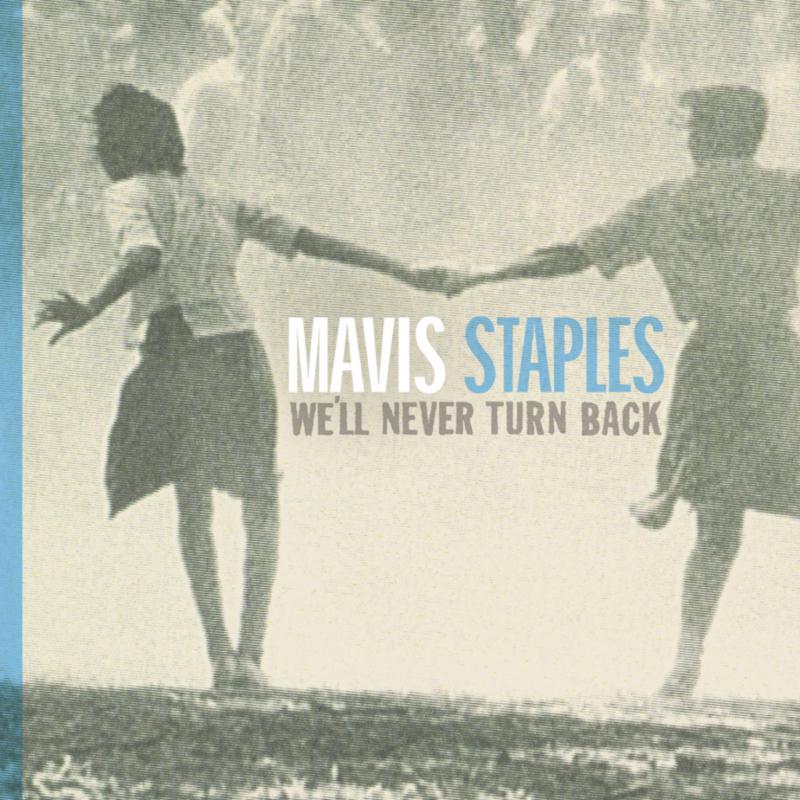 Mavis Staples - We'll Never Turn Back (Anniversary Edition) - Lp