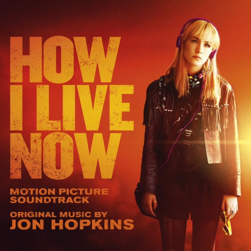 Jon Hopkins - How I Live Now Original Soundtrack - Cd