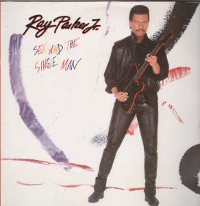 Ray Parker Junior - Sex And The Single Man - Lp