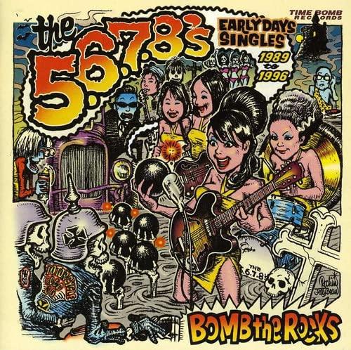 5.6.7.8's - Bomb the Rocks (Early Days Singles) - Cd