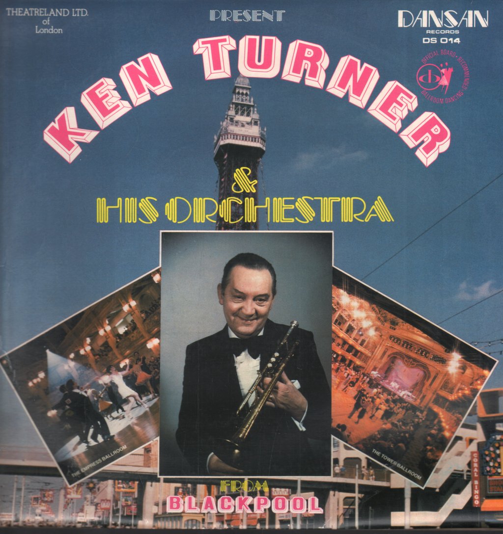 Ken Turner and his Orchestra - Ken Turner & His Orchestra From Blackpool - Lp