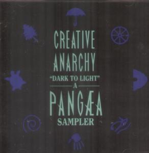 Various Artists - Creative Anarchy Dark To Light A Pangea Sampler - Cd