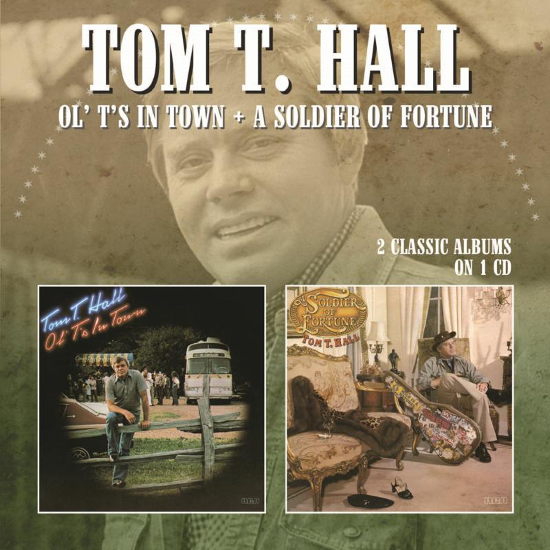 Tom T. Hall - Ol' T's In Town / A Soldier of Fortune - Cd