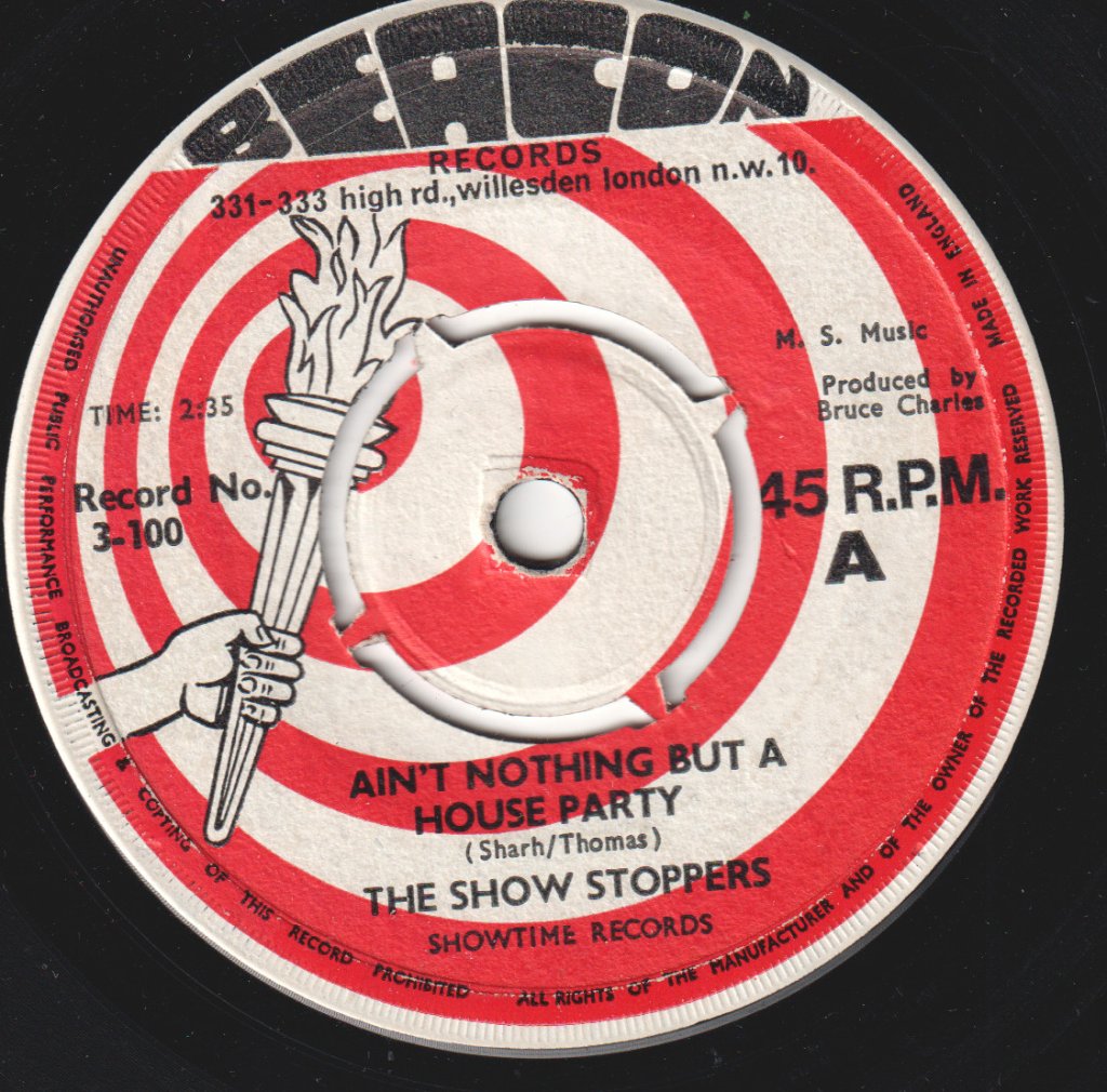 Show Stoppers - Ain't Nothing But A House Party - 7 Inch