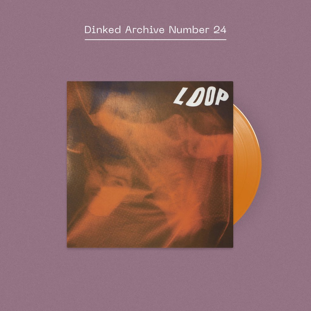 Loop - Twelves (Dinked Archive Edition #24) - Triple Lp