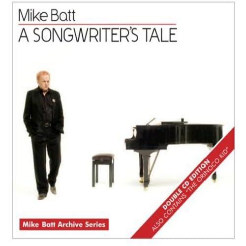 Mike Batt - A Songwriter's Tale / the Orinoco Kid - Cd