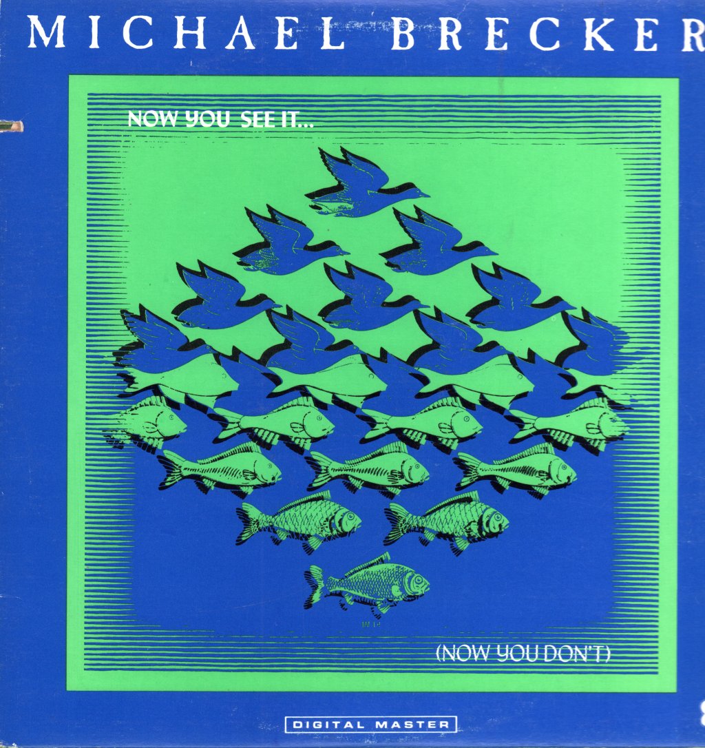 Michael Brecker - Now You See It... (Now You Don't) - Lp