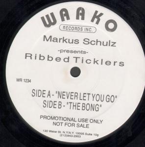 Markus Schultz Presents Ribbed Ticklers - Never Let You Go - 12 Inch