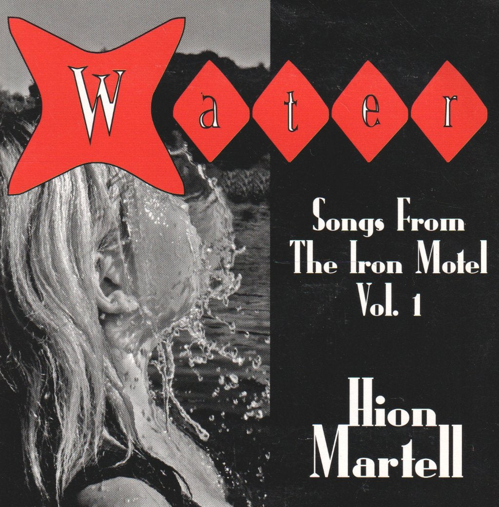 Hion Martell - Water Songs From The Iron Motel Vol 1 - Cd