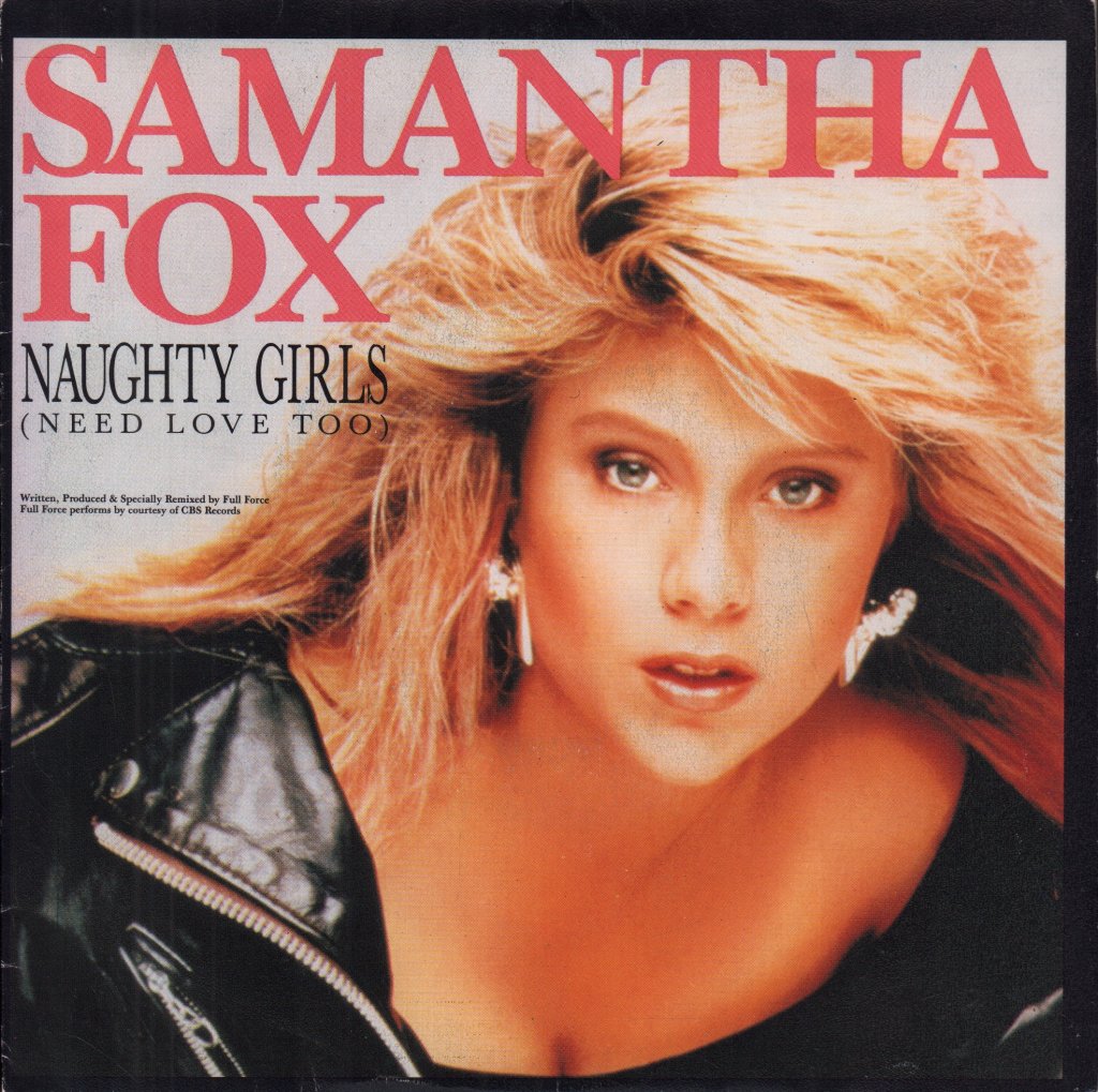 Samantha Fox - Naughty Girls (Need Love Too) - 7 Inch