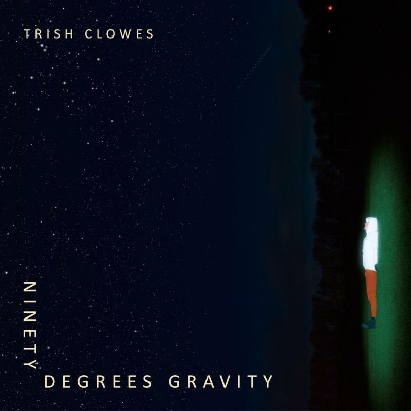 Trish Clowes - Ninety Degrees Gravity - Cd
